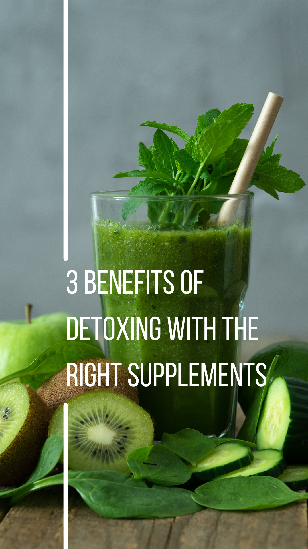 3 Benefits of Detoxing with the Right Supplements