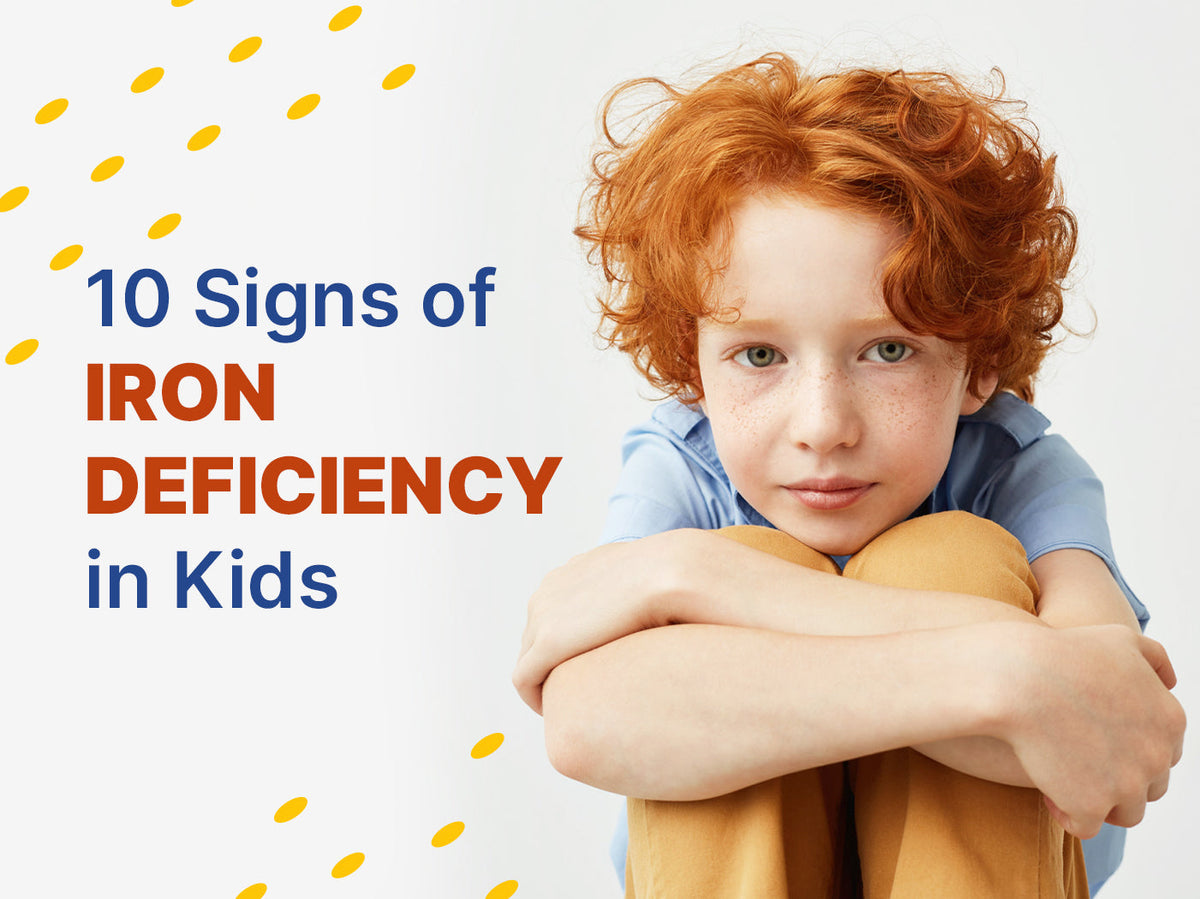 10 Signs of Iron Deficiency in Kids!