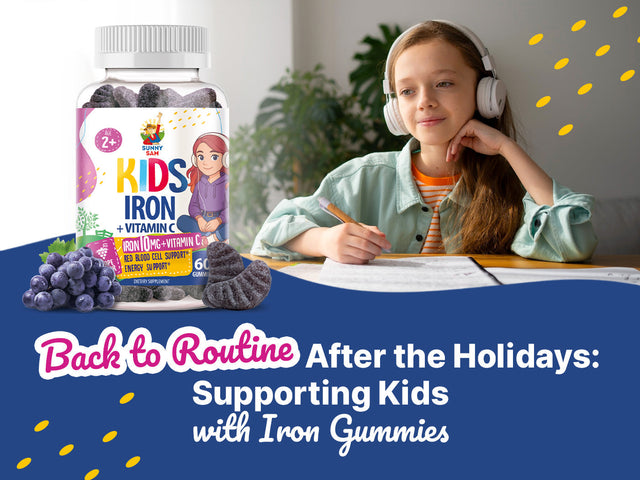 Back to Routine After the Holidays: Supporting Kids with Iron Gummies